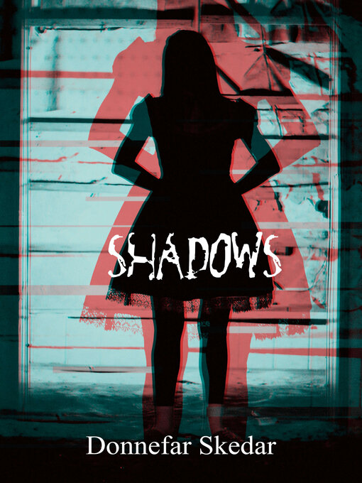 Title details for Shadows by Donnefar Skedar - Available